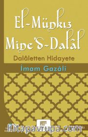 El-Münkız Mine'd-Dalal <br /> Dalaletten Hidayete