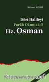 Dört Halifeyi Farklı Okumak -3 Hz.Osman