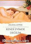Kendi Evimde Değilim