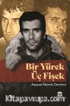 Bir Yürek Üç Fişek