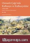 Osmanlı Çağı’nda Kafkasya ve Kafkasyalılar  1454-1829 (Tarih-Toplumlar-Ekonomiler) II. Cilt