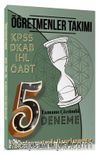 Öğretmenler Takımı ÖABT Din Kültürü ve Ahlak Bilgisi Öğretmenliği 5 Deneme Çözümlü 