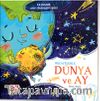 Hikayelerle Dünya ve Ay / İlk Okuma Uzay Hikayeleri Serisi
