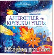 Hikayelerle Asteroitler ve Kuyruklu Yıldız / İlk Okuma Uzay Hikayeleri Serisi