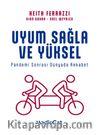 Uyum Sağla ve Yüksel & Pandemi Sonrası Dünyada Rekabet