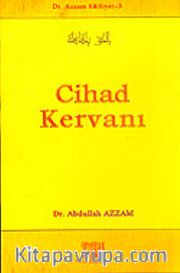 Cihad Kervanı / Dr. Azzam Külliyatı 3