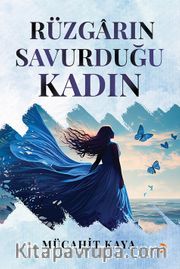 Rüzgarın Savurduğu Kadın