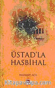Üstad'la Hasbihal