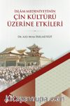 İslam Medeniyetinin Çin Kültürü Üzerine Etkileri