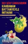 Dev Uzay Canavarının Kahraman Battaniyeyle İmtihanı