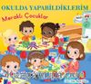 Okulda Yapabildiklerim / Meraklı Çocuklar