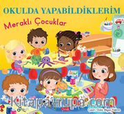 Okulda Yapabildiklerim / Meraklı Çocuklar