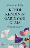 Kendi Kendinin Gardiyanı Olma