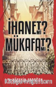 İhanet mi Mükafat mı?