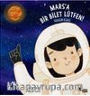Mars’a Bir Bilet Lütfen!