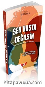 Sen Hasta Değilsin