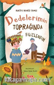 Dedelerimin Toprağında Filizlendim