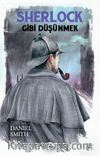 Sherlock Gibi Düşünmek