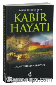Kabir Hayatı (Sahihu Şerhi’s-Sudur)