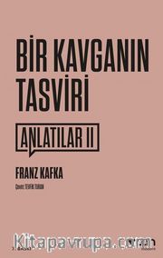 Bir Kavganın Tasviri <br /> Anlatılar-II