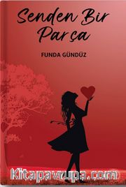 Senden Bir Parça 