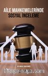 Aile Mahkemelerinde Sosyal İnceleme