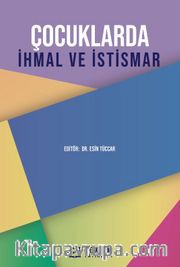 Çocuklarda İhmal ve İstismar