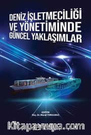 Deniz İşletmeciliği ve Yönetiminde Güncel Yaklaşımlar
