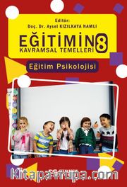 Eğitimin Kavramsal Temelleri 8: Eğitim Psikolojisi
