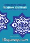 Farsça ve Arapça Kaynaklarda Türk ve Moğol Devleti Tarihi I (İlhanlılar, Timurlular, Ak-Koyunlular ve Kara-Koyunlular)
