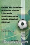 Futbol Kulüplerinde Muhasebe, Finans ve Denetim Uygulamalarına İlişkin Özellikli Konular
