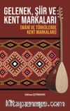 Gelenek, Şiir ve Kent Markaları (Mani ve Türkülerde Kent Markaları)