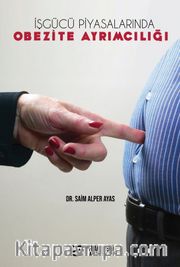 İşgücü Piyasalarında Obezite Ayrımcılığı
