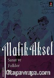 Malik Aksel - Sanat ve Folklor