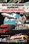 Kobilerde ve Yeni Girişimlerde Başarının Sırrı: İhracat Pazarlaması