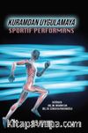 Kuramdan Uygulamaya Sportif Performans