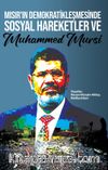 Mısır’ın Demokratikleşmesinde Sosyal Hareketler ve Muhammed Mursi