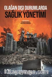 Olağan Dışı Durumlarda Sağlık Yönetimi