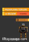 Pazarlama Türleri ve Bilişim