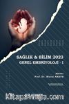 Sağlık - Bilim 2023: Genel Embriyoloji -I