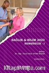 Sağlık - Bilim 2023:  Hemşirelik -I