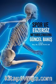 Spor ve Egzersiz Metabolizmasına Güncel Bakış