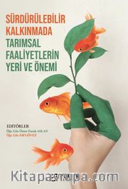 Sürdürülebilir Kalkınmada Tarımsal Faaliyetlerin Yeri ve Önemi