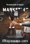 The Essentials of Today's Marketing