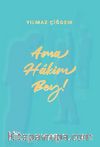 Ama Hakim Bey!