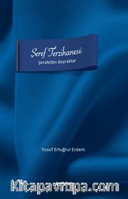 Şeref Tezihanesi <br /> Şerafettin Bayraktar