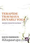 Terapide Travmaya Duyarlı Yoga & Bedeni Tedaviye Katmak
