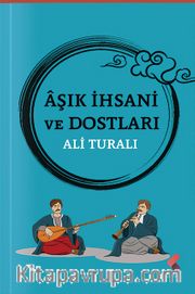Aşık İhsani ve Dostları