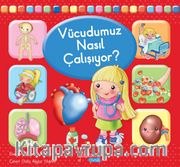 Vücudumuz Nasıl Çalışıyor?
