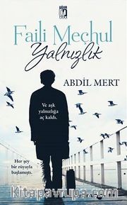 Faili Meçhul Yalnızlık